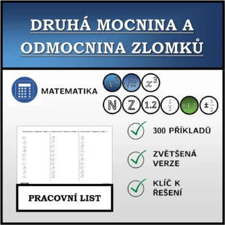 Pracovní list: Druhá mocnina a odmocnina zlomků
