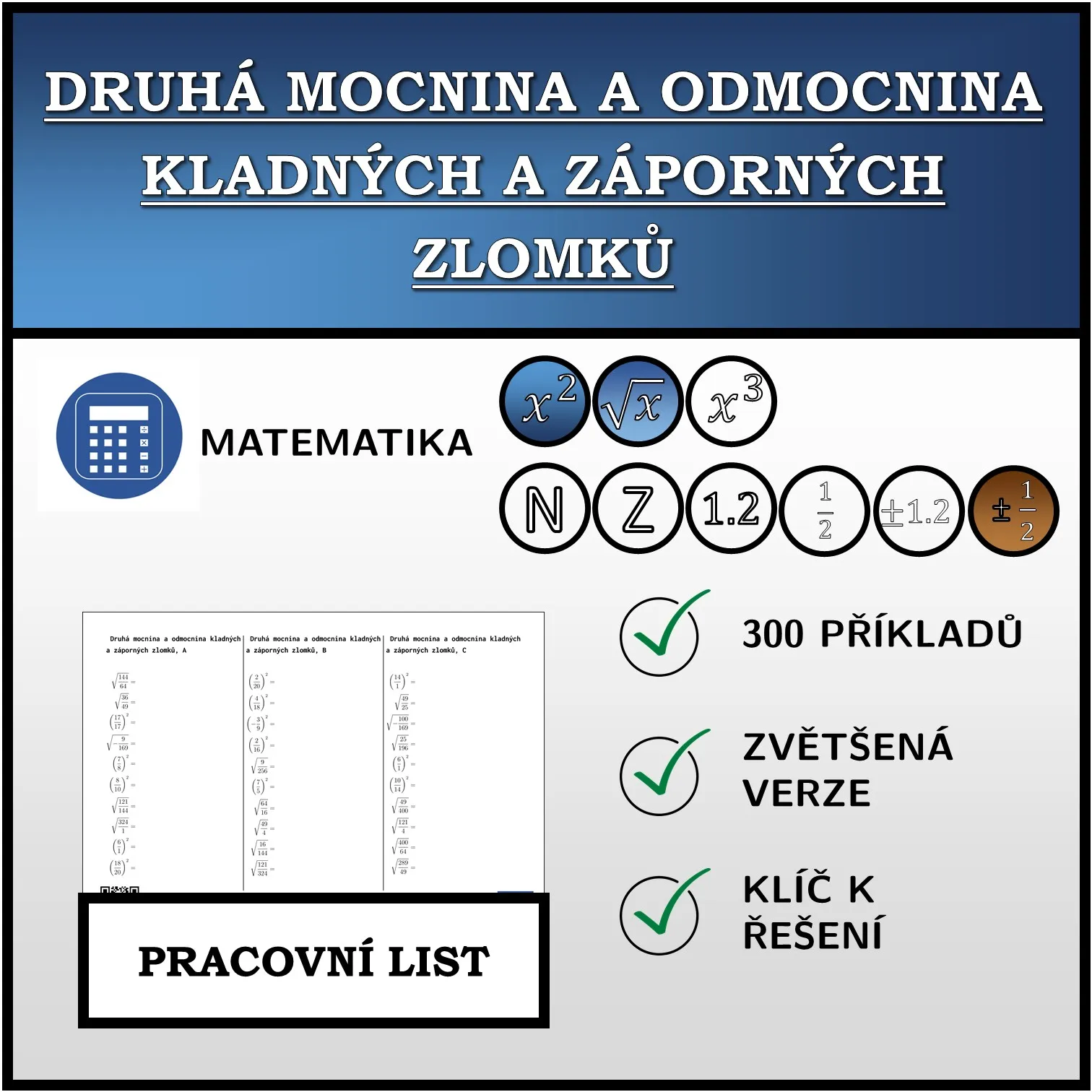 Pracovní list: Druhá mocnina a odmocnina kladných a záporných zlomků