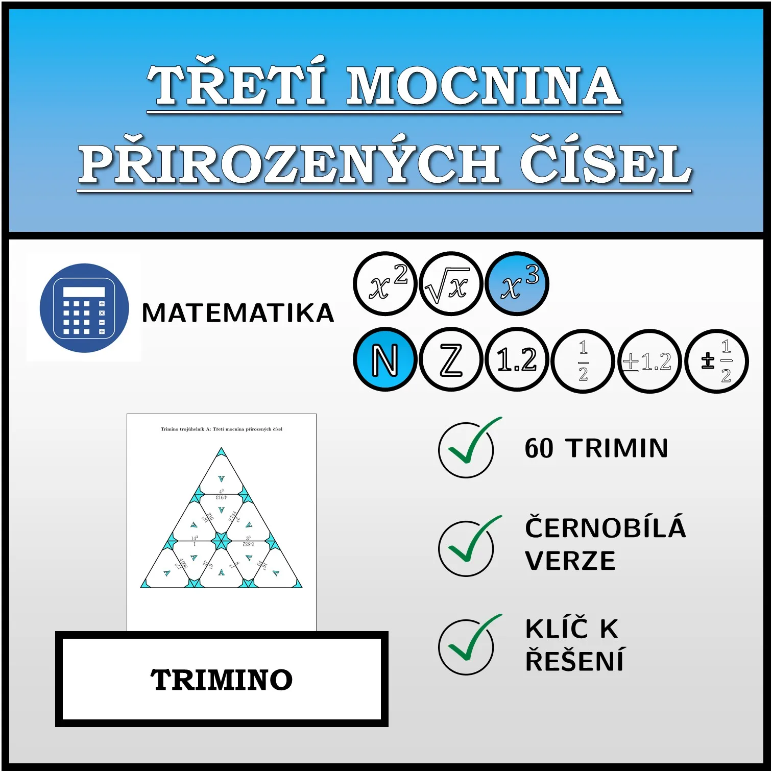 Trimino: Třetí mocnina přirozených čísel