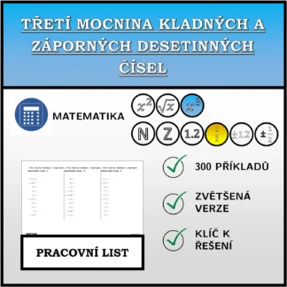 Pracovní list: Třetí mocnina kladných a záporných desetinných čísel