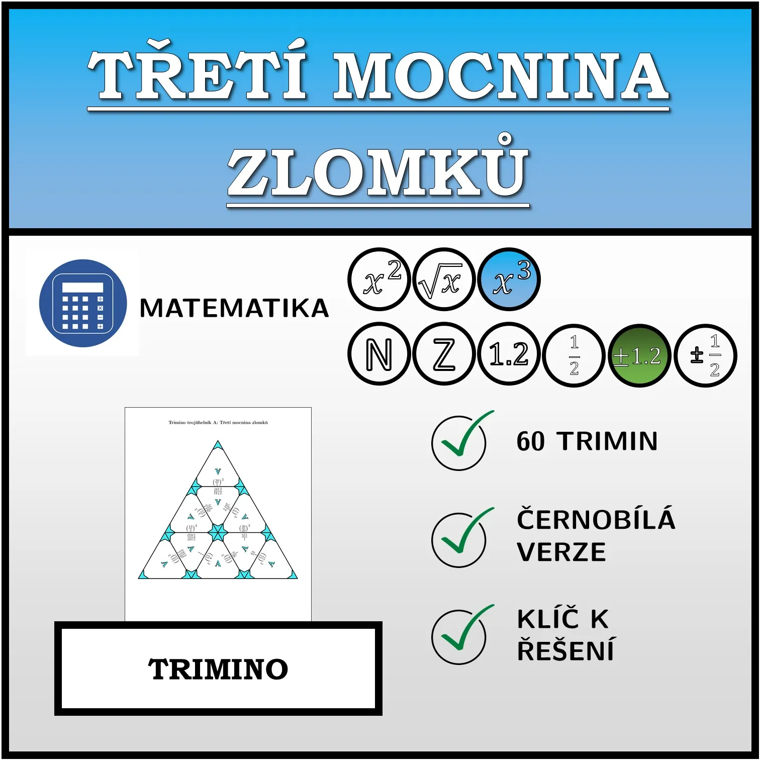 Trimino: Třetí mocnina zlomků