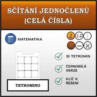 Tetromino: Sčítání jednočlenů (celá čísla)
