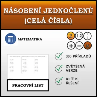 Pracovní list: Násobení jednočlenů (celá čísla)