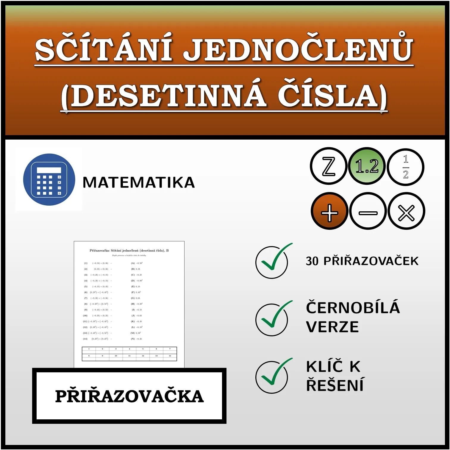 Přiřazovačka: Sčítání jednočlenů (desetinná čísla)