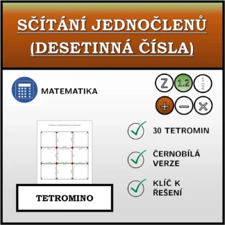 Tetromino: Sčítání jednočlenů (desetinná čísla)