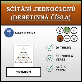 Trimino: Sčítání jednočlenů (desetinná čísla)