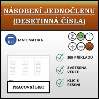 Pracovní list: Násobení jednočlenů (desetinná čísla)