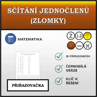 Přiřazovačka: Sčítání jednočlenů (zlomky)