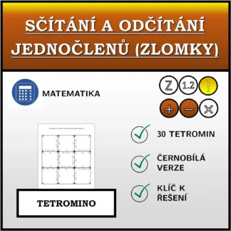Tetromino: Sčítání a odčítání jednočlenů (zlomky)