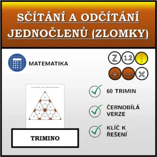 Trimino: Sčítání a odčítání jednočlenů (zlomky)