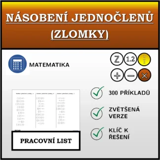 Pracovní list: Násobení jednočlenů (zlomky)