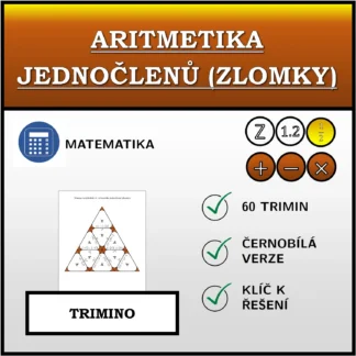 Trimino: Aritmetika jednočlenů (zlomky)
