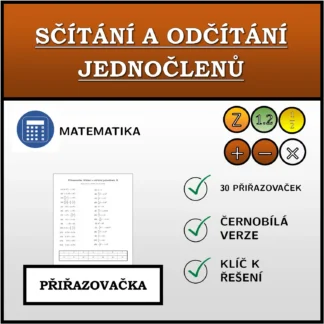 Přiřazovačka: Sčítání a odčítání jednočlenů