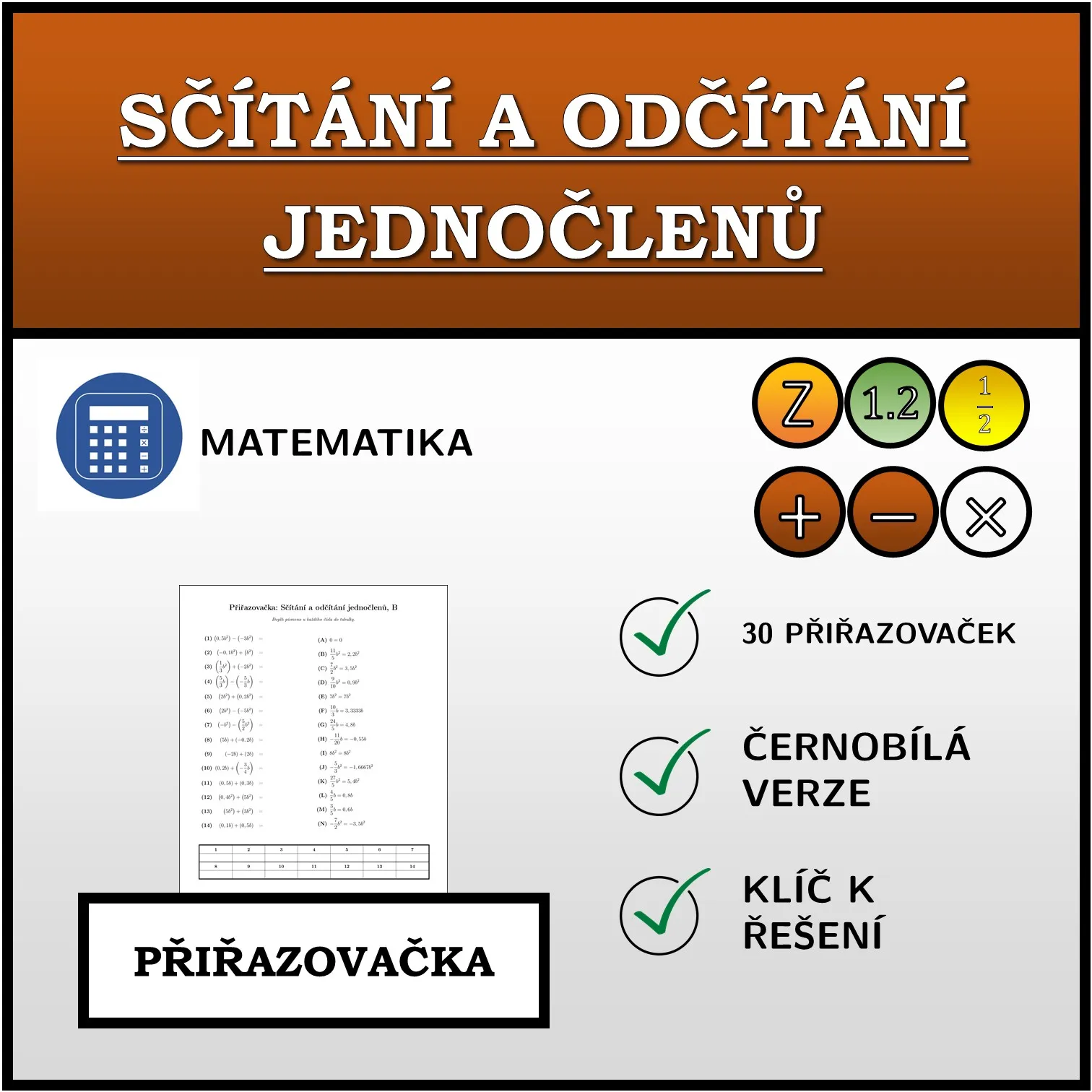 Přiřazovačka: Sčítání a odčítání jednočlenů
