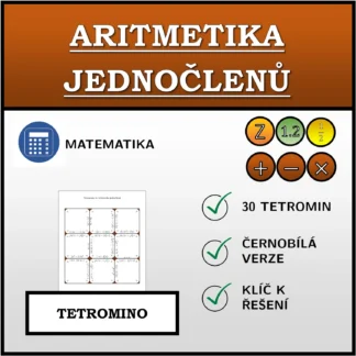 Tetromino: Aritmetika jednočlenů