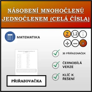Přiřazovačka: Násobení mnohočlenů jednočlenem (celá čísla)