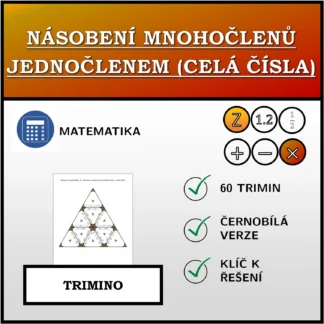 Trimino: Násobení mnohočlenů jednočlenem (celá čísla)