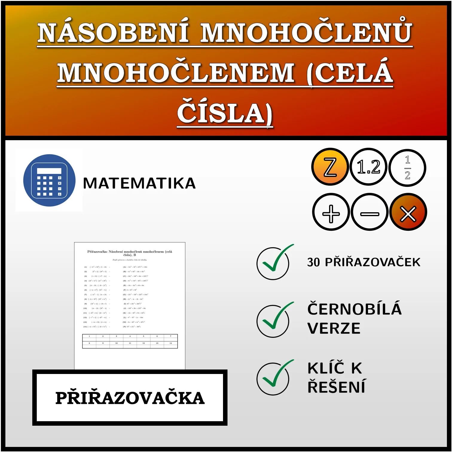 Přiřazovačka: Násobení mnohočlenů mnohočlenem (celá čísla)