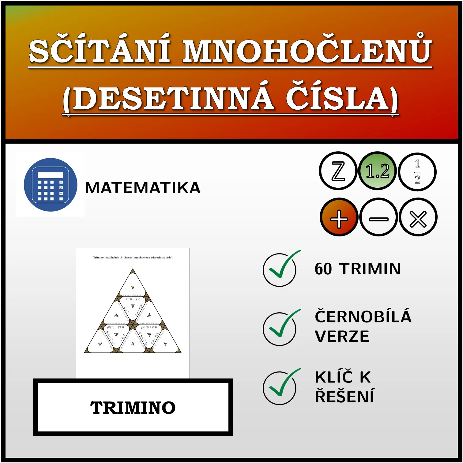 Trimino: Sčítání mnohočlenů (desetinná čísla)