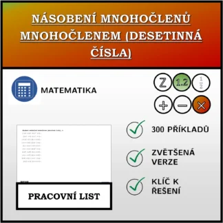 Pracovní list: Násobení mnohočlenů mnohočlenem (desetinná čísla)