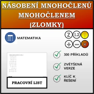 Pracovní list: Násobení mnohočlenů mnohočlenem (zlomky)