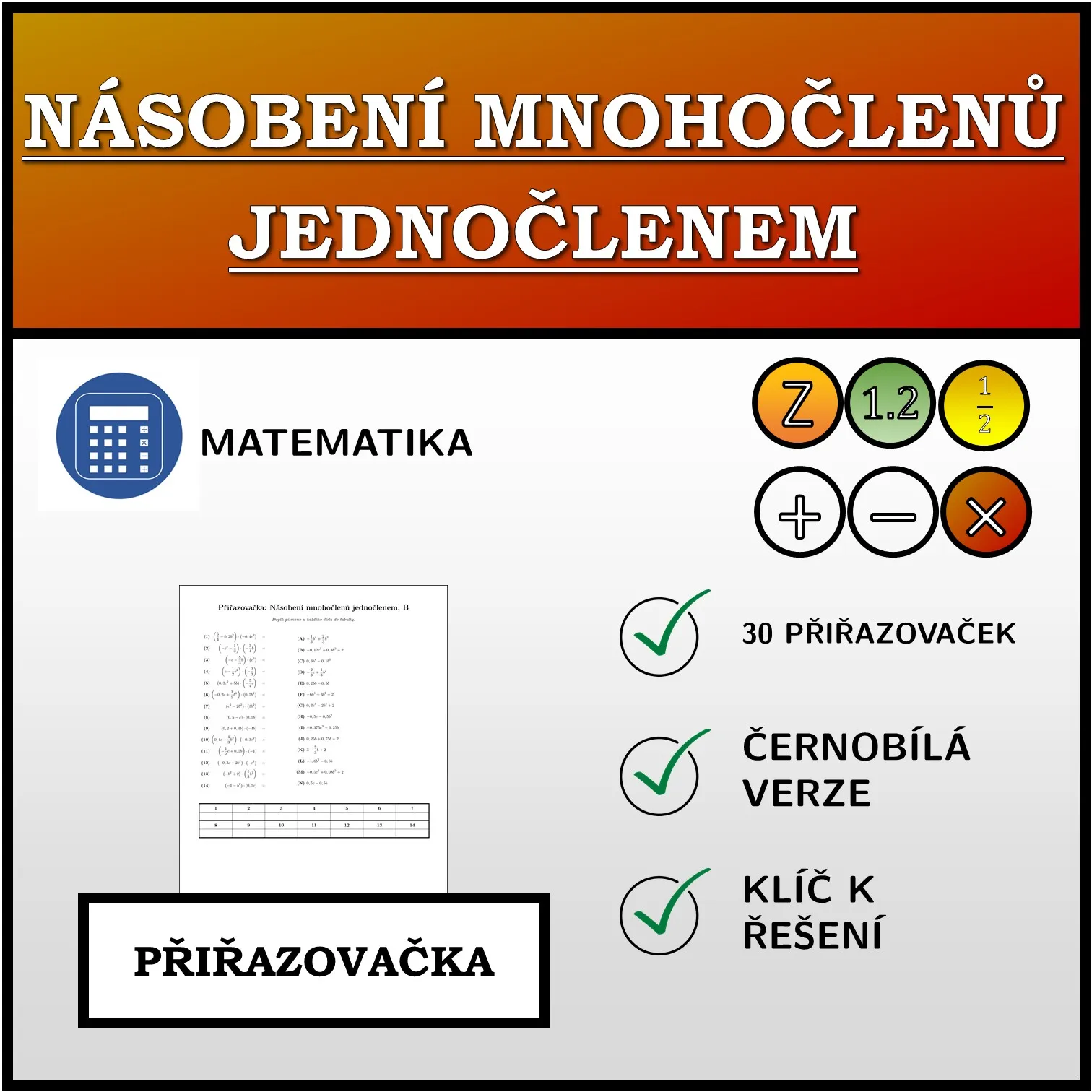 Přiřazovačka: Násobení mnohočlenů jednočlenem