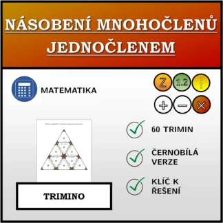 Trimino: Násobení mnohočlenů jednočlenem