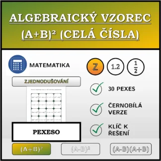Pexeso: Algebraický vzorec (A+B)² (celá čísla), zjednodušování
