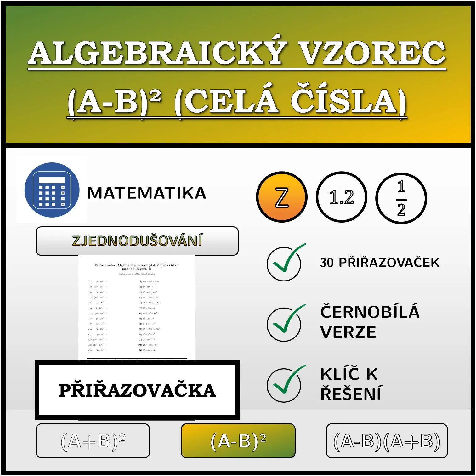 Přiřazovačka: Algebraický vzorec (A-B)² (celá čísla), zjednodušování
