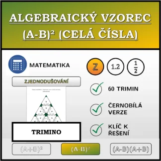 Trimino: Algebraický vzorec (A-B)² (celá čísla), zjednodušování