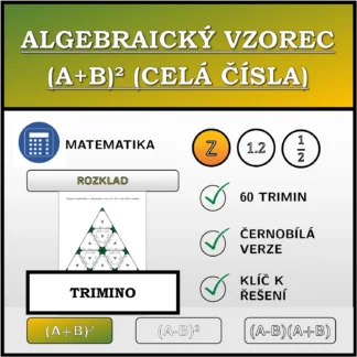 Trimino: Algebraický vzorec (A+B)² (celá čísla), rozklad