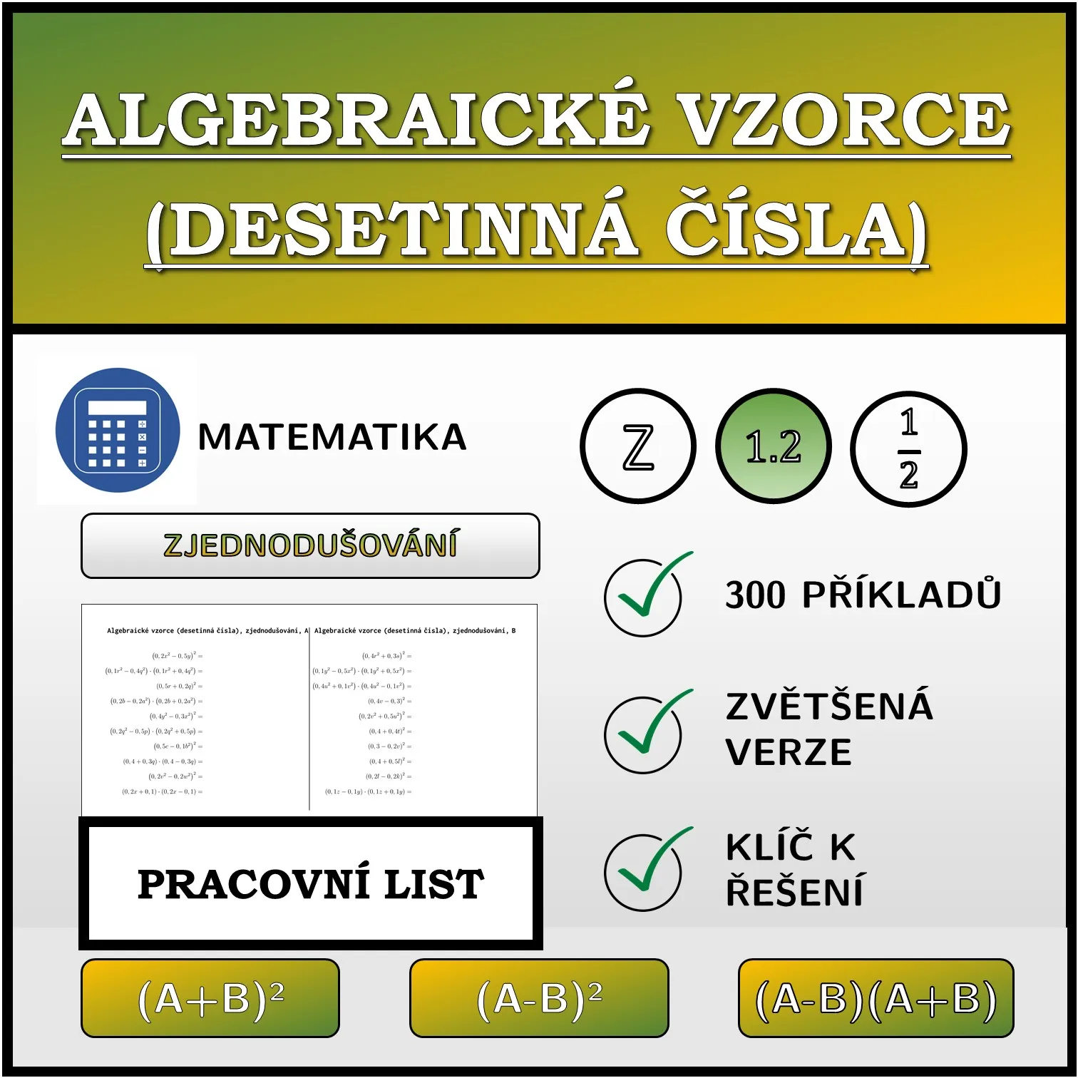 Pracovní list: Algebraické vzorce (desetinná čísla), zjednodušování