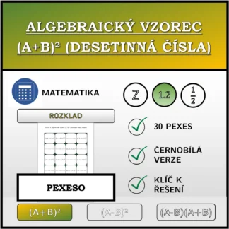 Pexeso: Algebraický vzorec (A+B)² (desetinná čísla), rozklad
