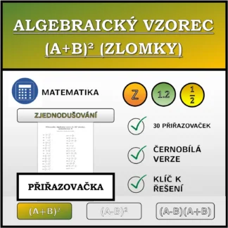 Přiřazovačka: Algebraický vzorec (A+B)² (zlomky), zjednodušování