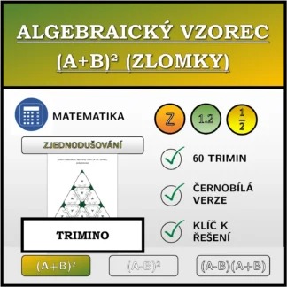 Trimino: Algebraický vzorec (A+B)² (zlomky), zjednodušování