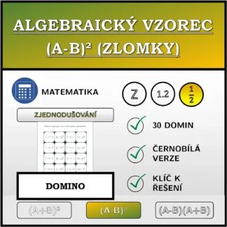 Domino: Algebraický vzorec (A-B)² (zlomky), zjednodušování