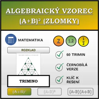 Trimino: Algebraický vzorec (A+B)² (zlomky), rozklad