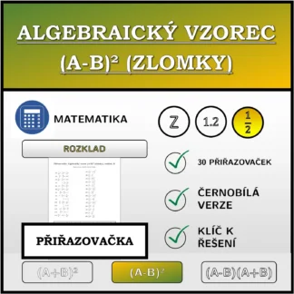 Přiřazovačka: Algebraický vzorec (A-B)² (zlomky), rozklad