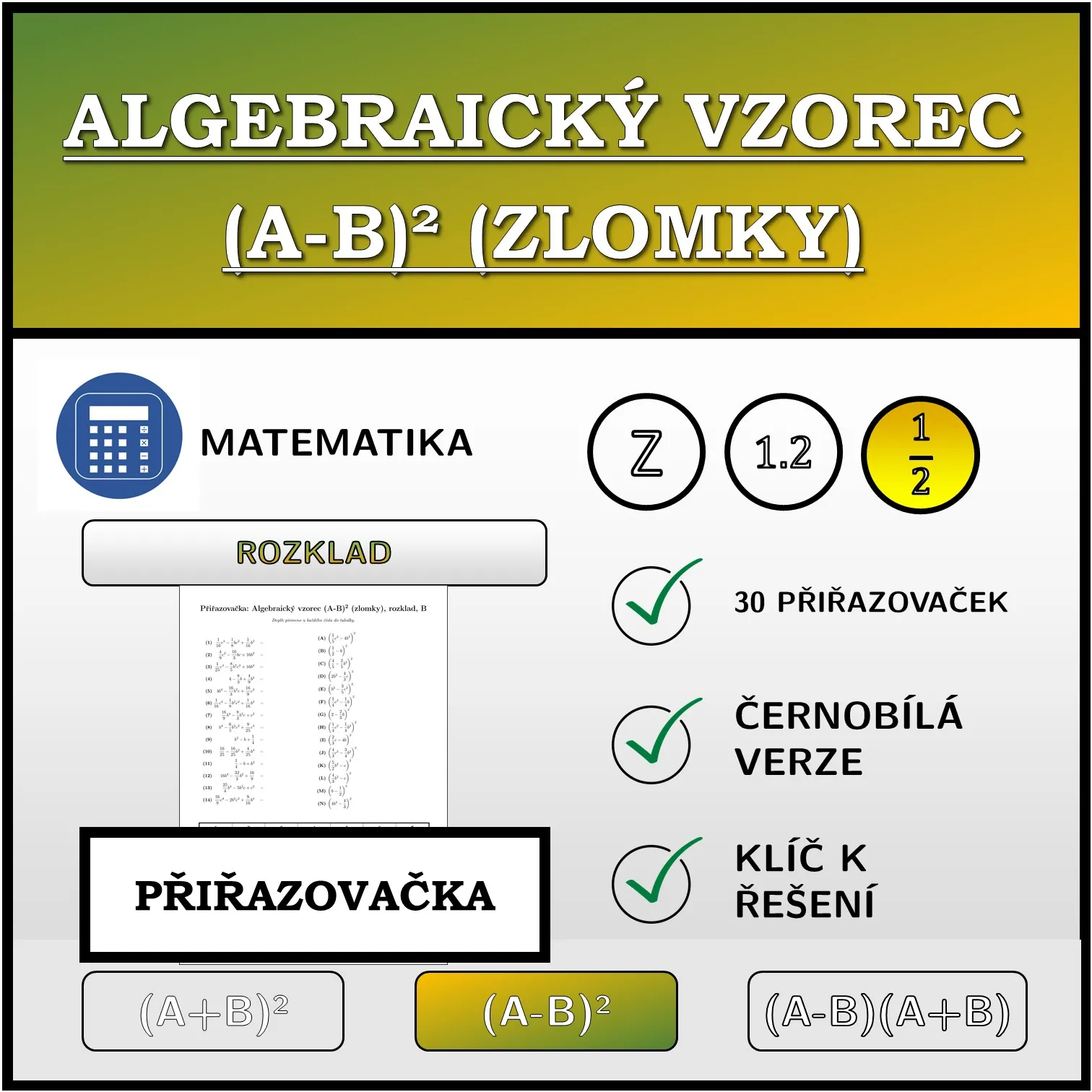 Přiřazovačka: Algebraický vzorec (A-B)² (zlomky), rozklad