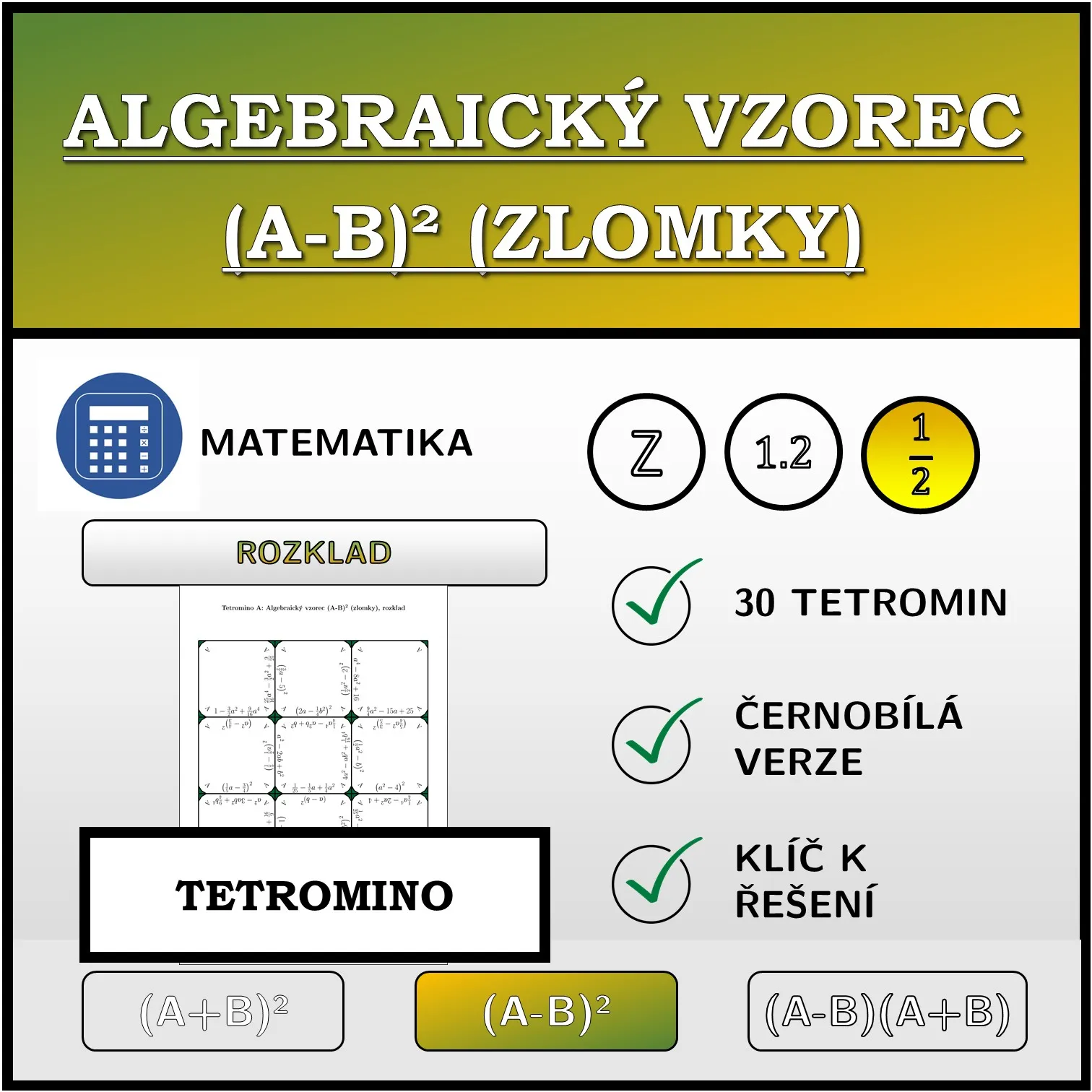 Tetromino: Algebraický vzorec (A-B)² (zlomky), rozklad