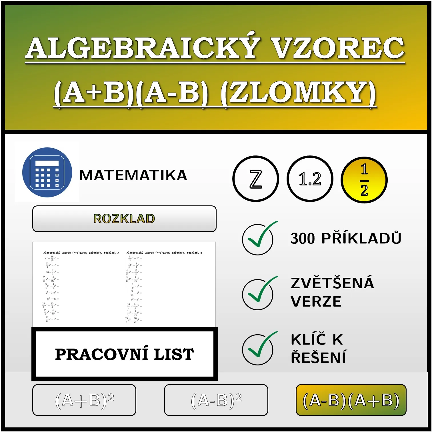 Pracovní list: Algebraický vzorec (A+B)(A-B) (zlomky), rozklad