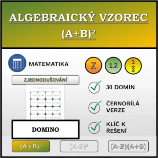 Domino: Algebraický vzorec (A+B)², zjednodušování
