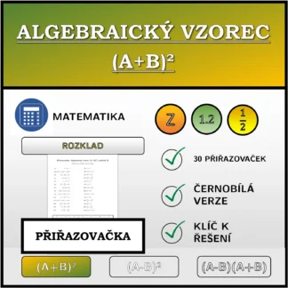 Přiřazovačka: Algebraický vzorec (A+B)², rozklad