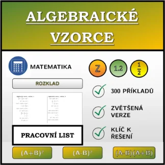 Pracovní list: Algebraické vzorce, rozklad