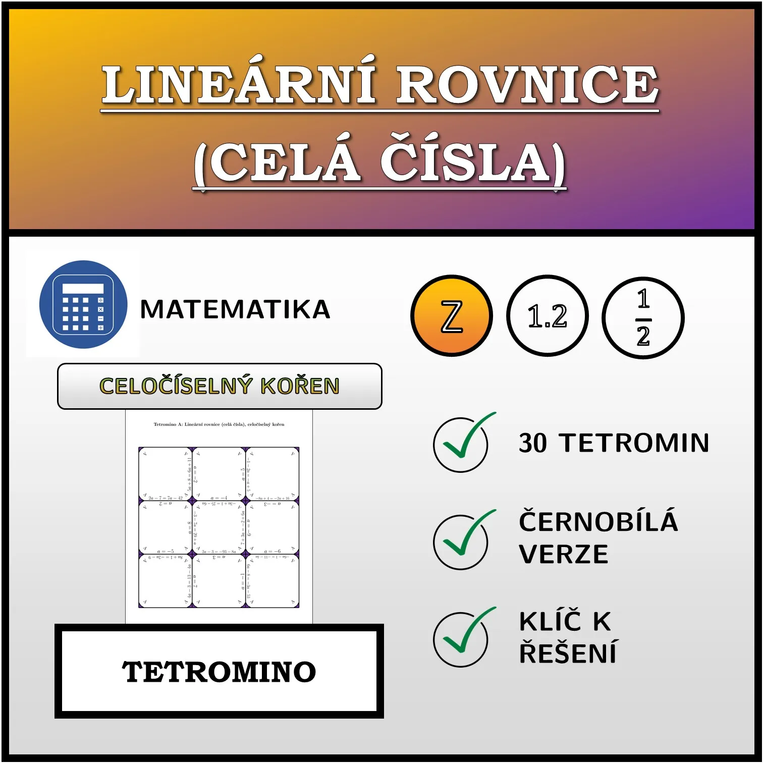 Tetromino: Lineární rovnice (celá čísla), celočíselný kořen