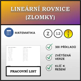 Pracovní list: Lineární rovnice (zlomky)