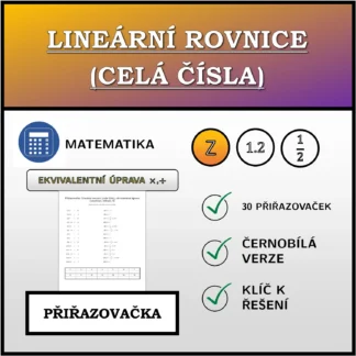 Přiřazovačka: Lineární rovnice (celá čísla), ekvivalentní úprava (násobení, dělení)