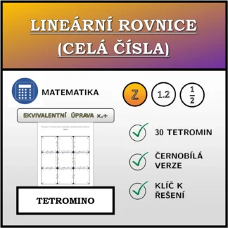 Tetromino: Lineární rovnice (celá čísla), ekvivalentní úprava (násobení, dělení)