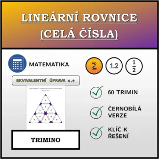 Trimino: Lineární rovnice (celá čísla), ekvivalentní úprava (násobení, dělení)