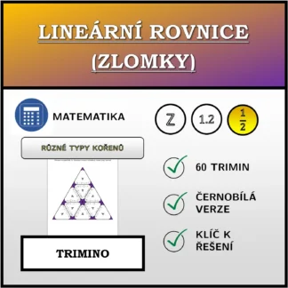 Trimino: Lineární rovnice (zlomky), různé typy kořenů